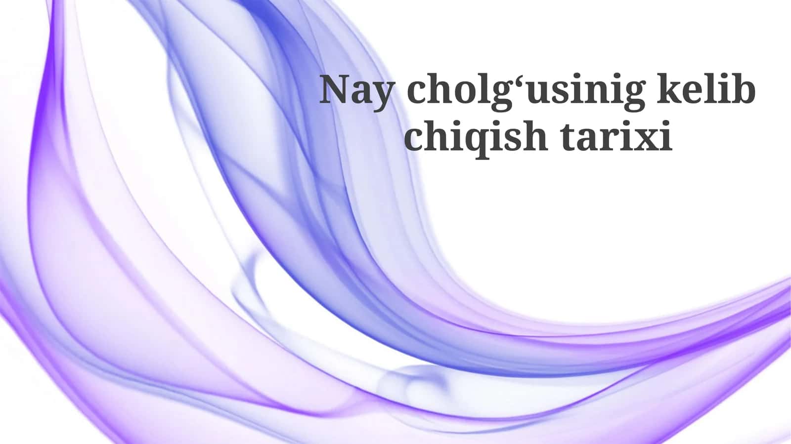 Naycholgʻusinigkelibchiqishtarixi 1