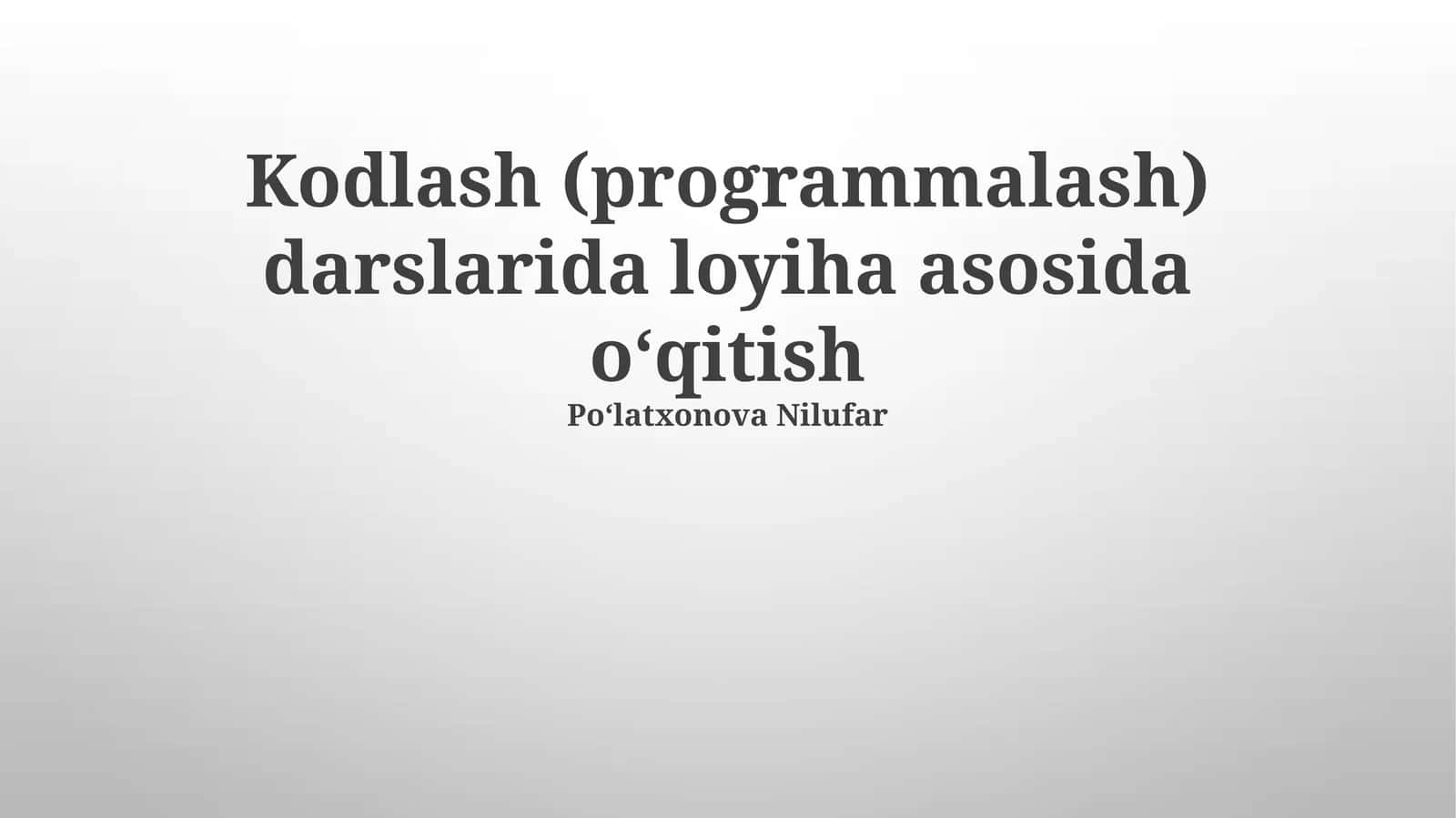 Loyiha-asosidagi Dasturlash Darslari 1