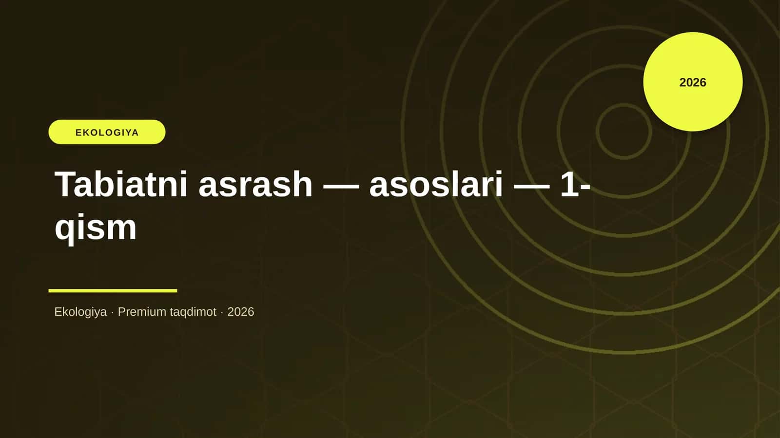 Tabiatni asrash — asoslari — 1-qism 1