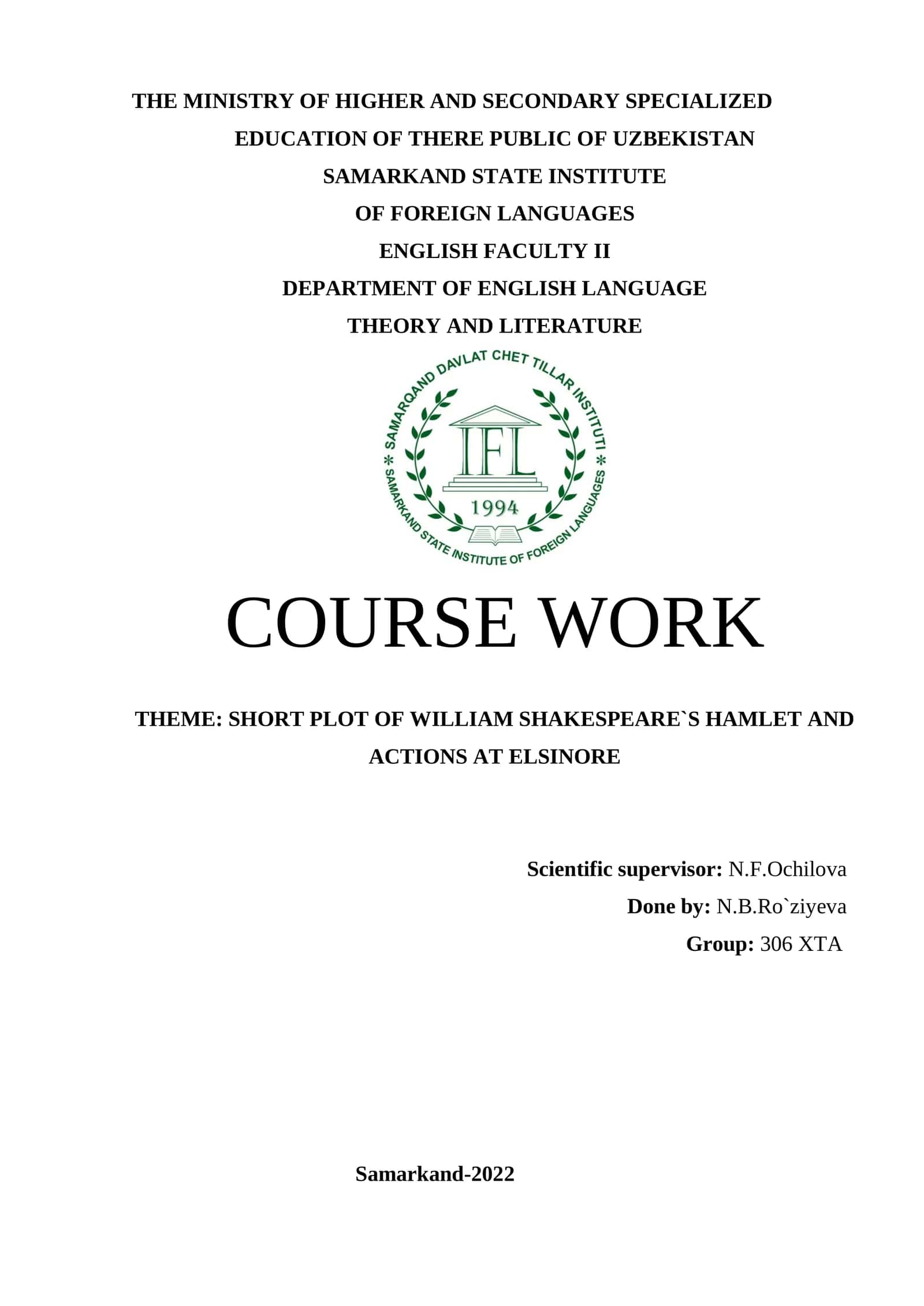 COURSE WORK: SHORT PLOT OF WILLIAM SHAKESPEARE`S HAMLET AND ACTIONS AT ELSINORE 1
