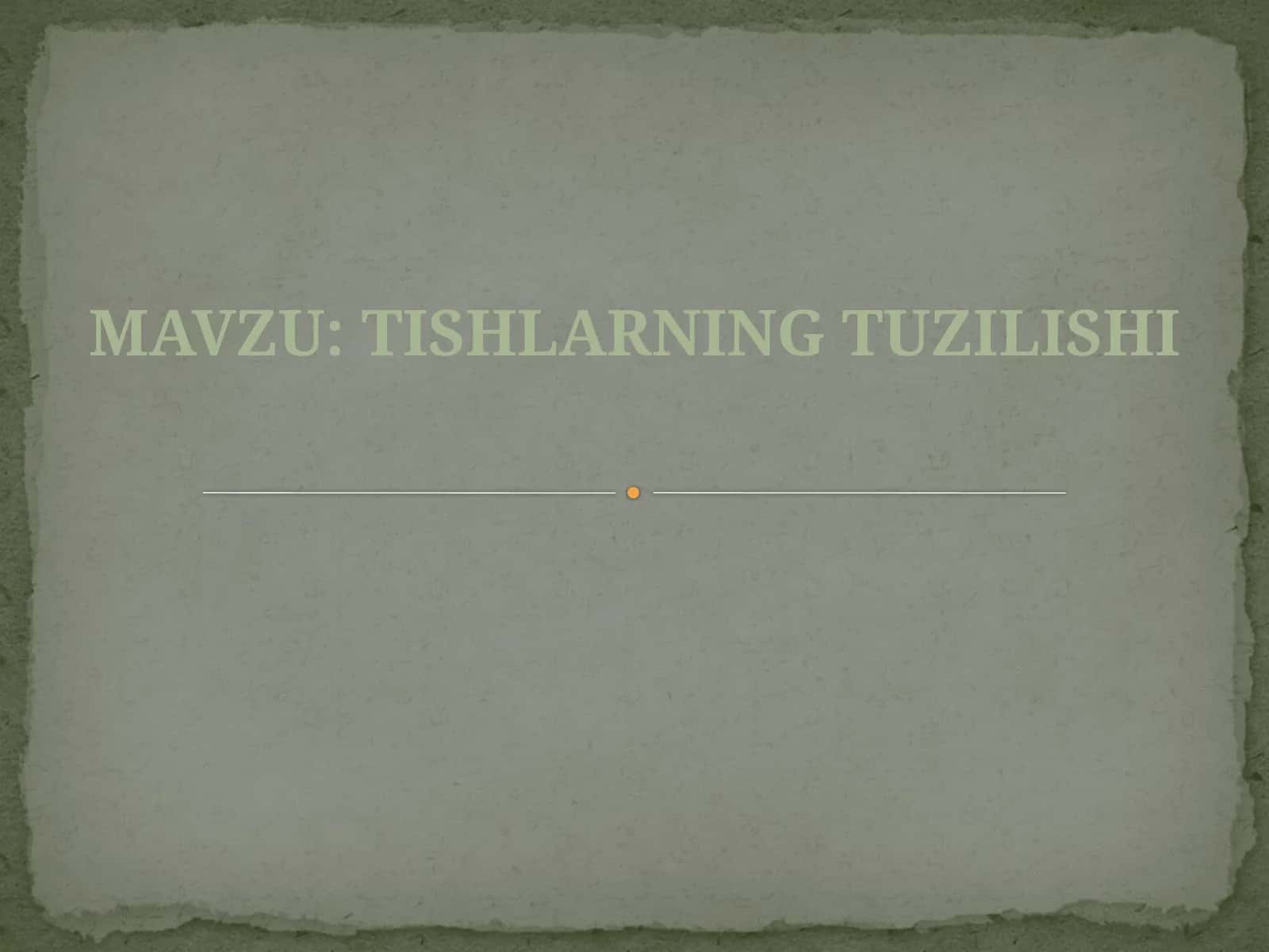 Tishlarningtuzilishi 1