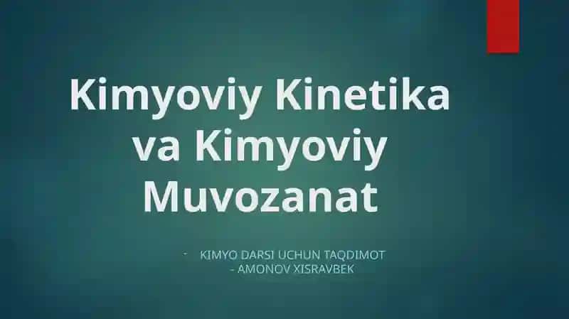 Kimyoviy Kinetika va Kimyoviy Muvozanat