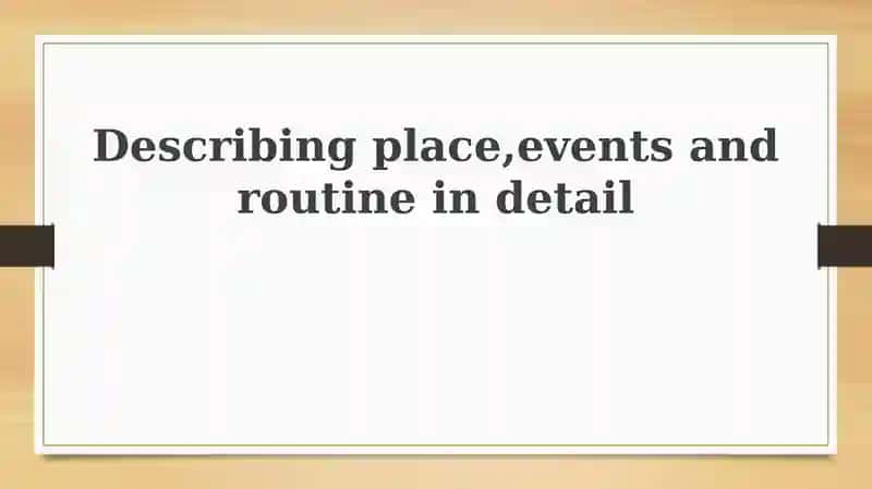 Crafting Vivid Descriptions: Place, Event, and Routine