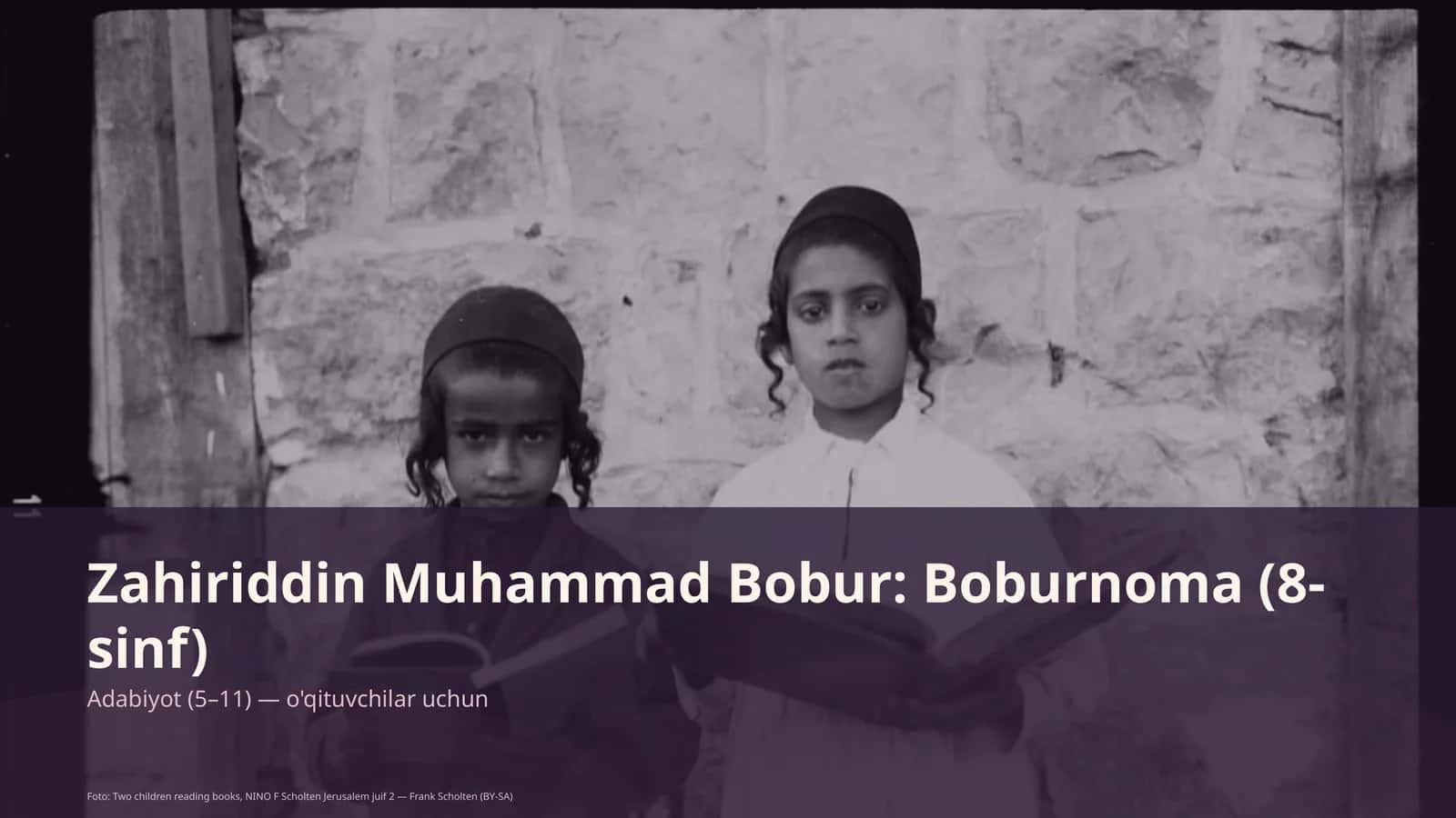 Zahiriddin Muhammad Bobur: Boburnoma (8-sinf) 1