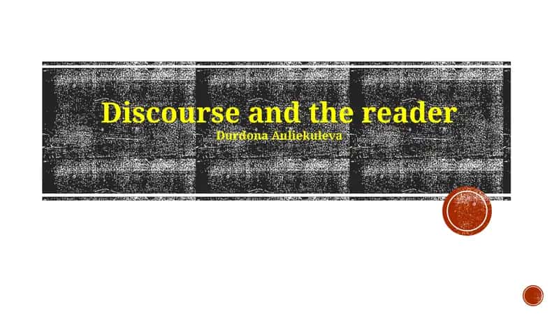Discourse and the reader 1