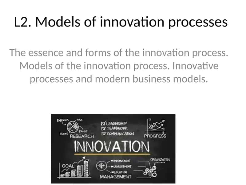 Models of innovation processes 1
