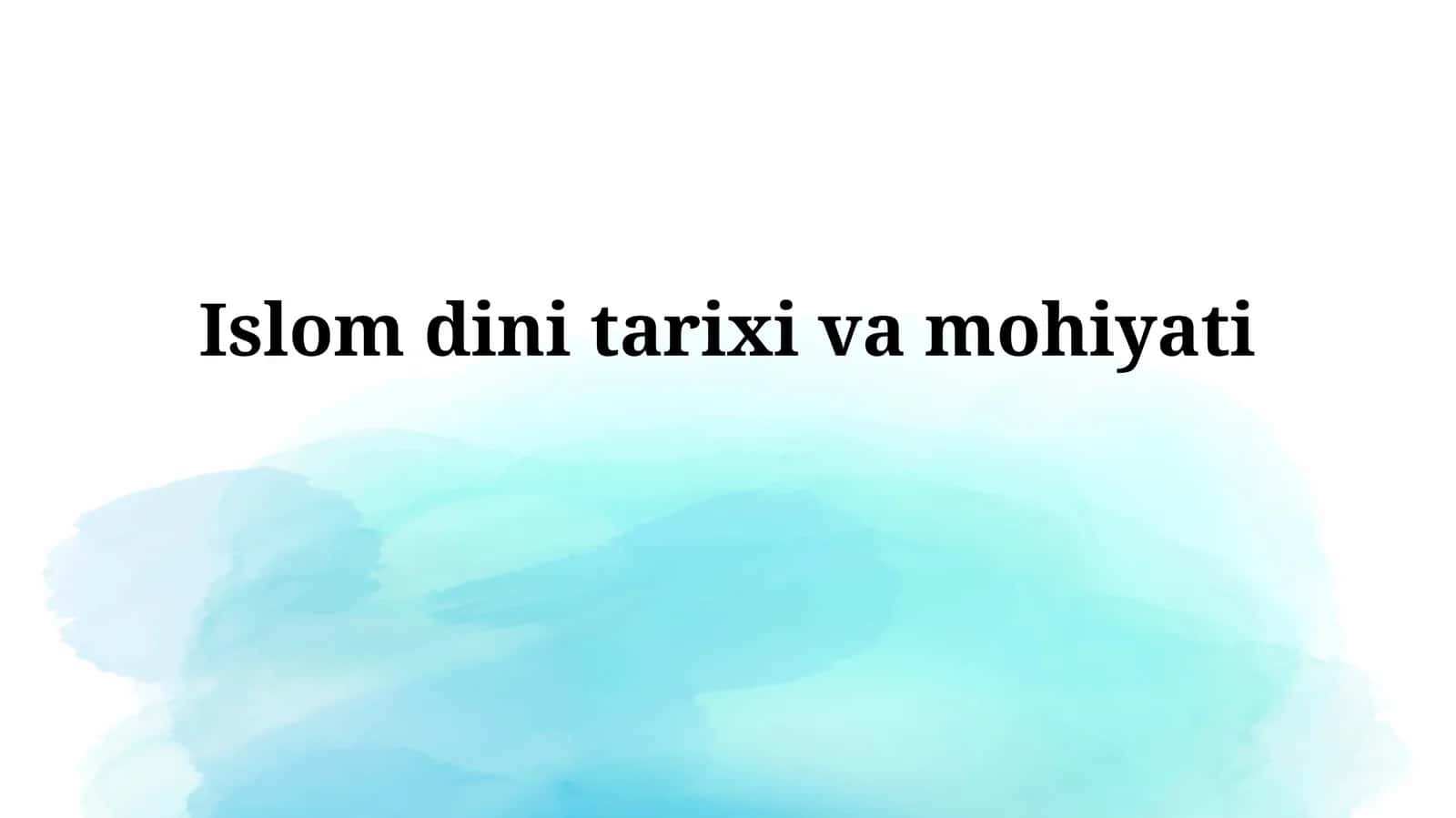 Islom dini tarixivamohiyati 1