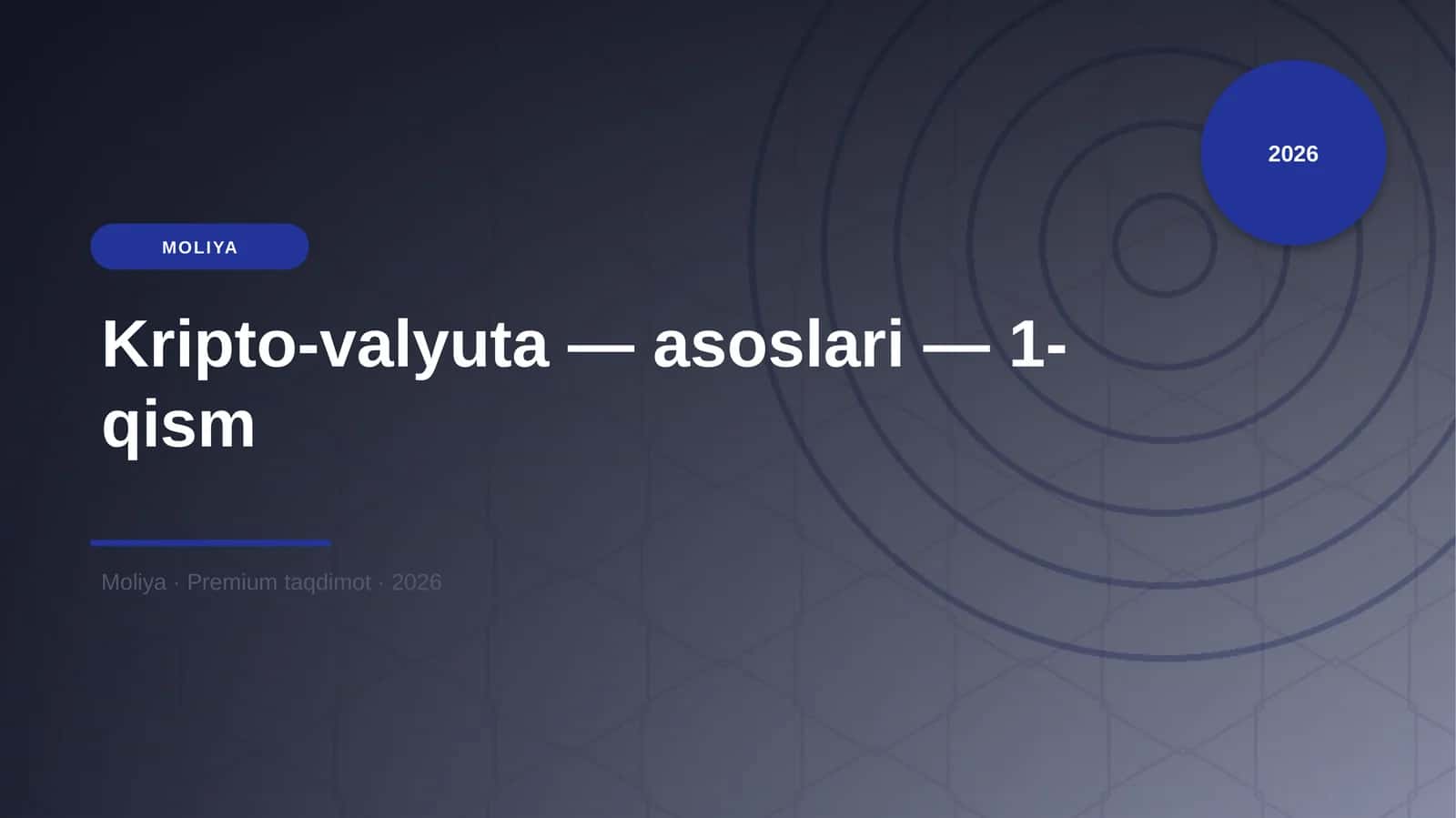 Kripto-valyuta — asoslari — 1-qism 1
