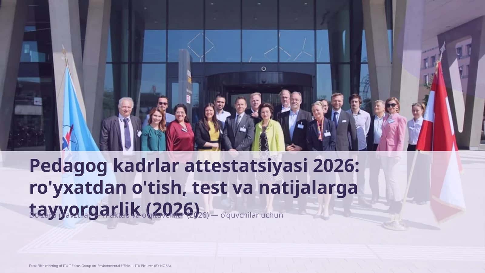 Pedagog kadrlar attestatsiyasi 2026: ro'yxatdan o'tish, test va natijalarga tayyorgarlik 1