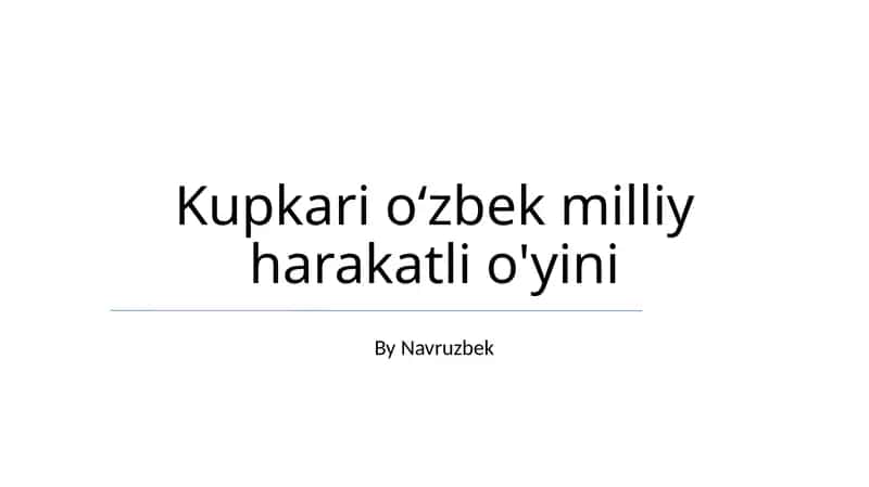 Kupkari o‘zbek milliy harakatli o'yini 1
