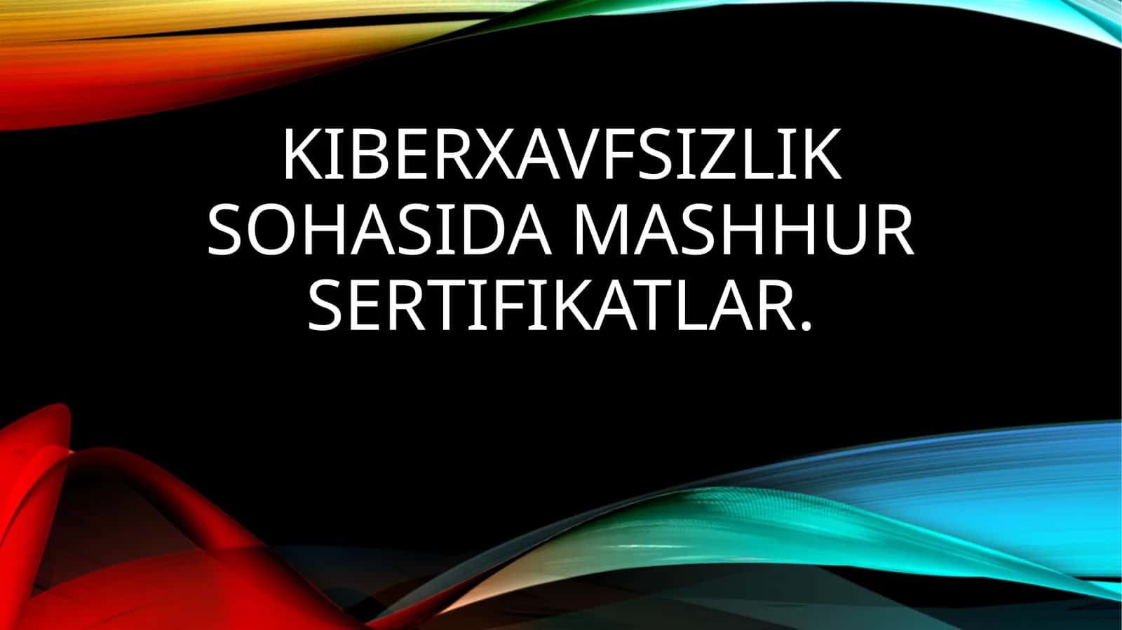 Kiberxavfsilik sohasidagi sertifikatlar 1