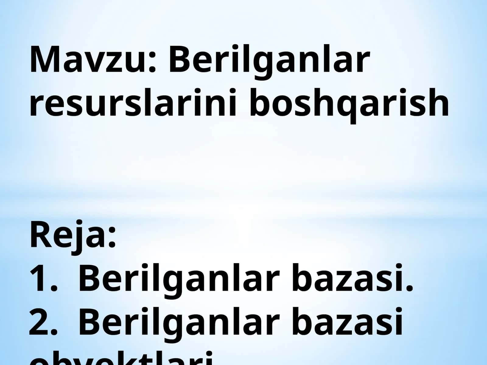 Berilganlar resurslarini boshqarish 1