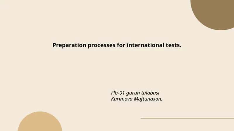 Preparation processes for international tests. 1