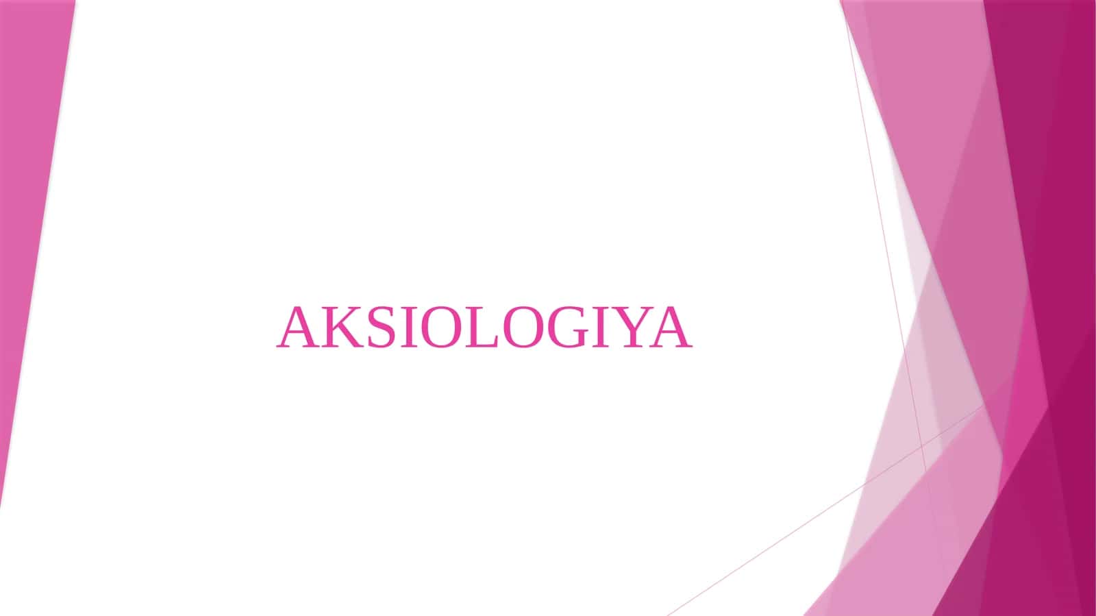 AKSIOLOGIYA 1