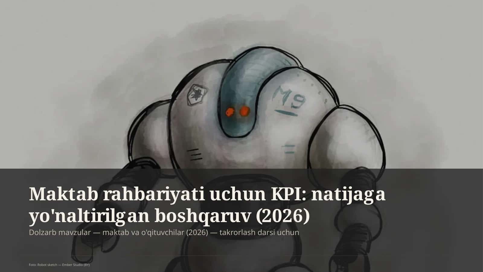 Maktab rahbariyati uchun KPI: natijaga yo'naltirilgan boshqaruv (2026) 1