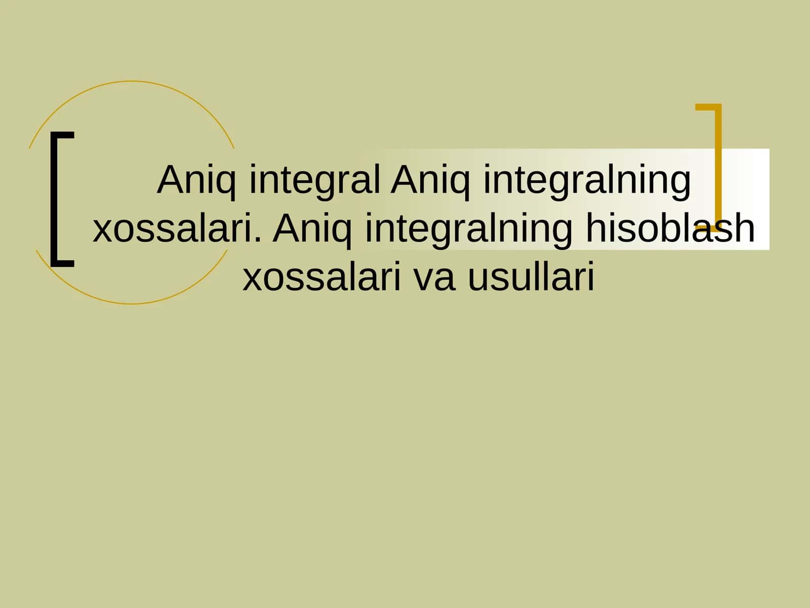 Aniq integralning xossalari 1
