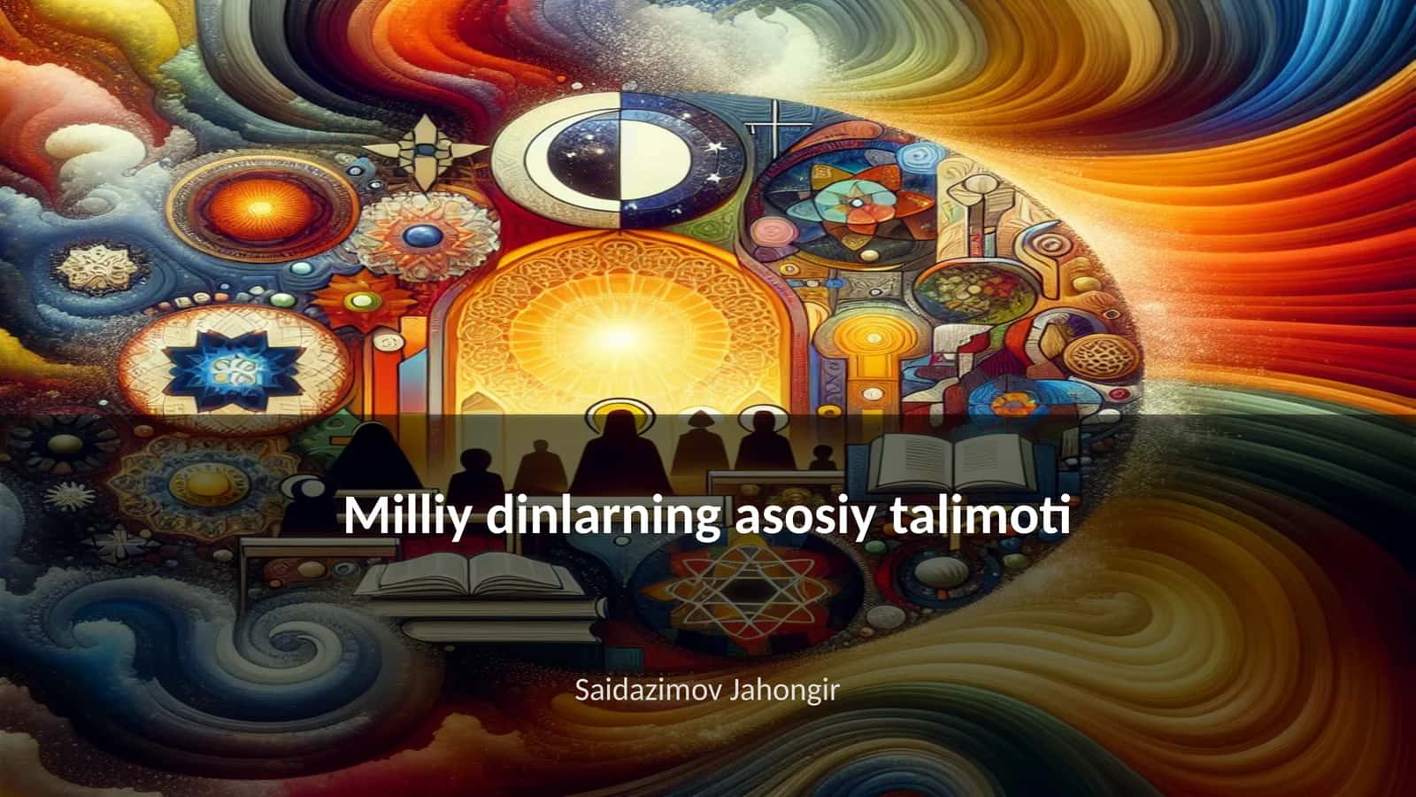 Milliy dinlarning asosiy talimoti 1