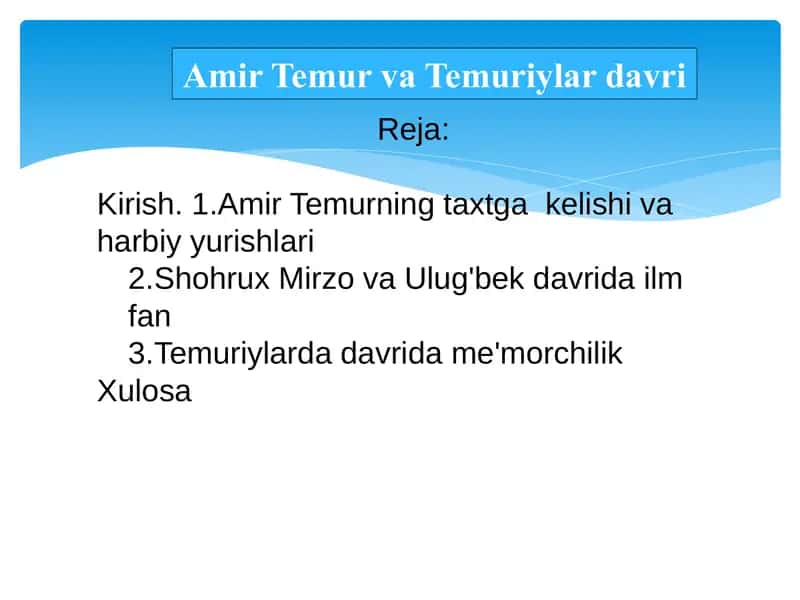 Amir Temur va Temuriylar davri 1