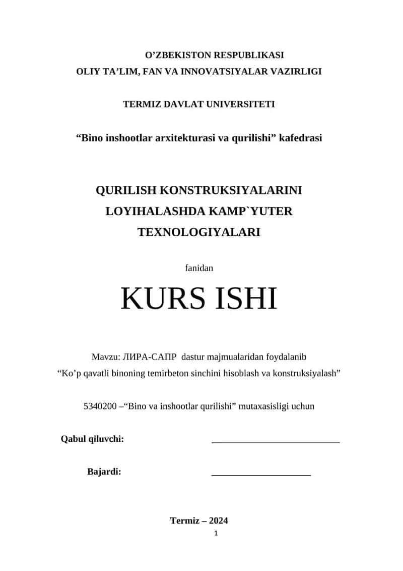 QURILISH KONSTRUKSIYALARINI LOYIHALASHDA KAMP`YUTER TEXNOLOGIYALARI LIRA-SAPR 1