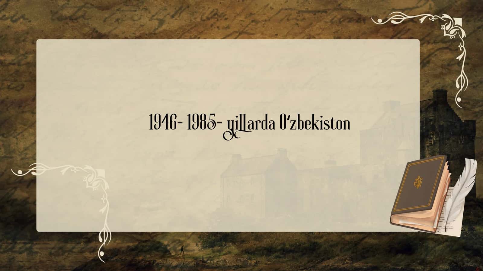 1946- 1985- yillarda Oʻzbekiston 1