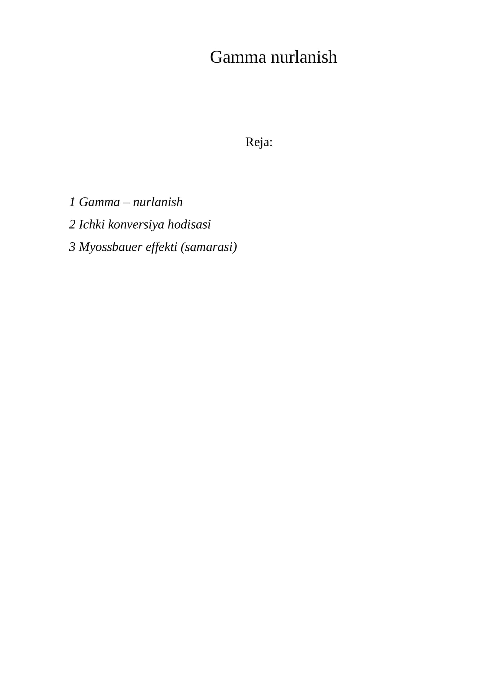Gamma nurlanish 1