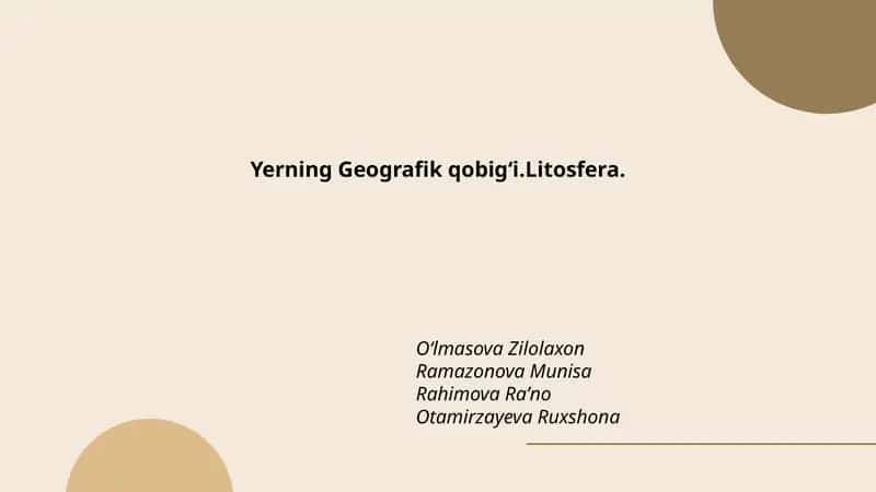 Yerning Geografik qobigʻi.Litosfera. 1