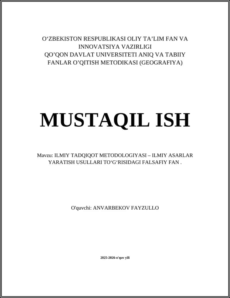 ILMIY TADQIQOT METODOLOGIYASI – ILMIY ASARLAR YARATISH USULLARI TO‘G‘RISIDAGI FALSAFIY FAN 1