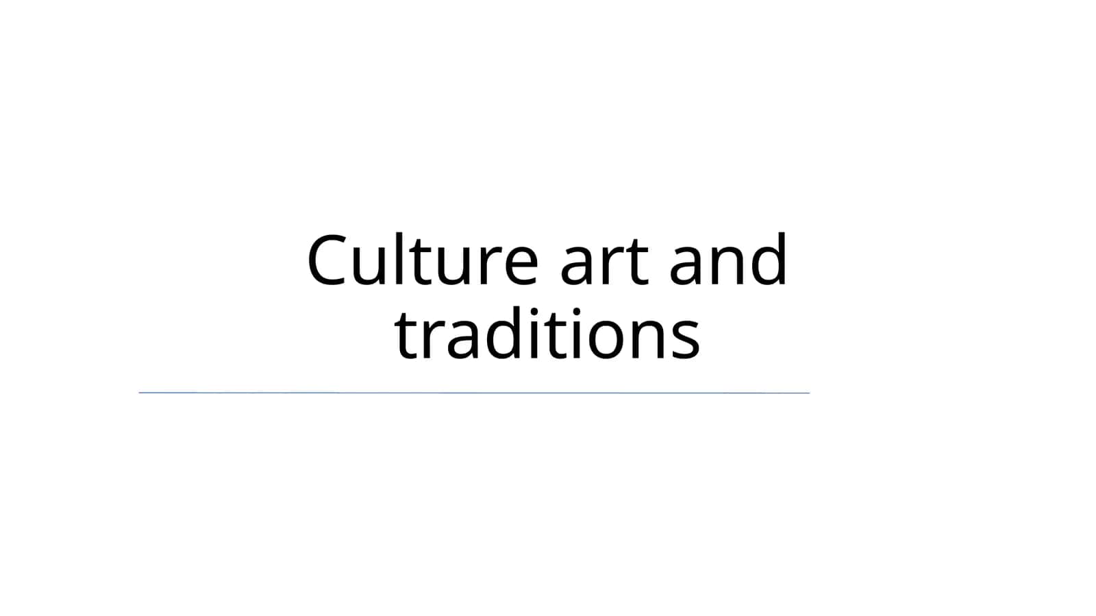 Culture art and traditions 1