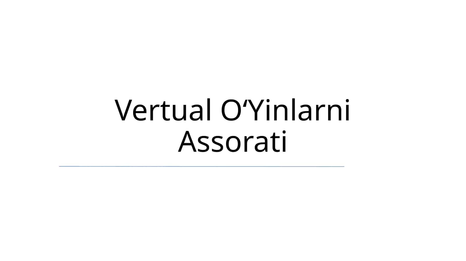 Vertual OʻYinlarni Assorati 1