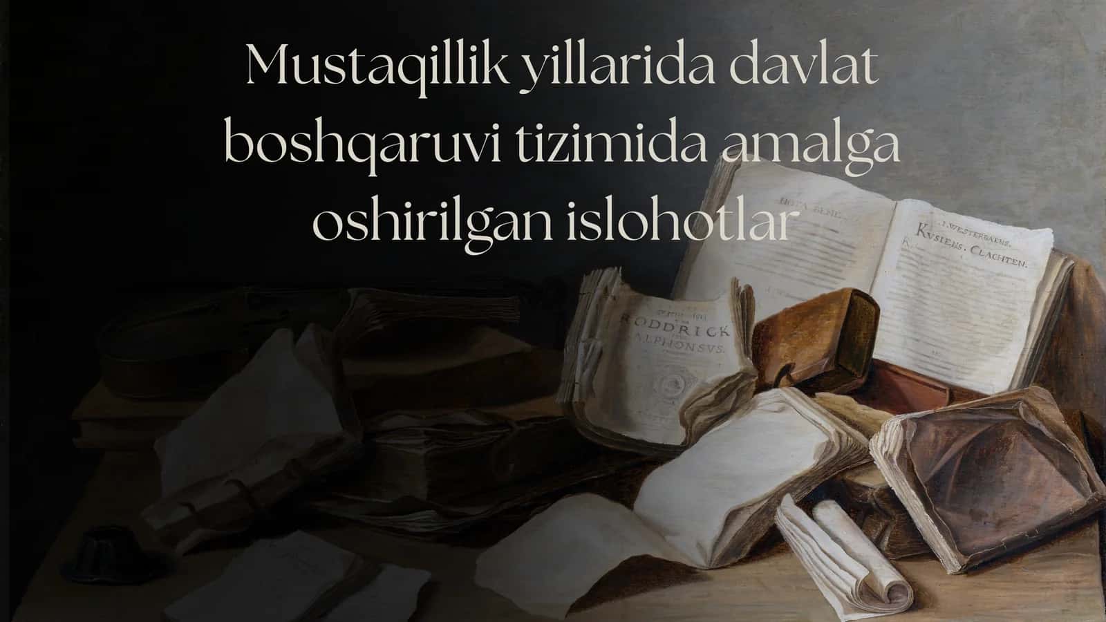 Mustaqillik yillarida davlat boshqaruvi tizimida amalga oshirilgan islohotlar 1