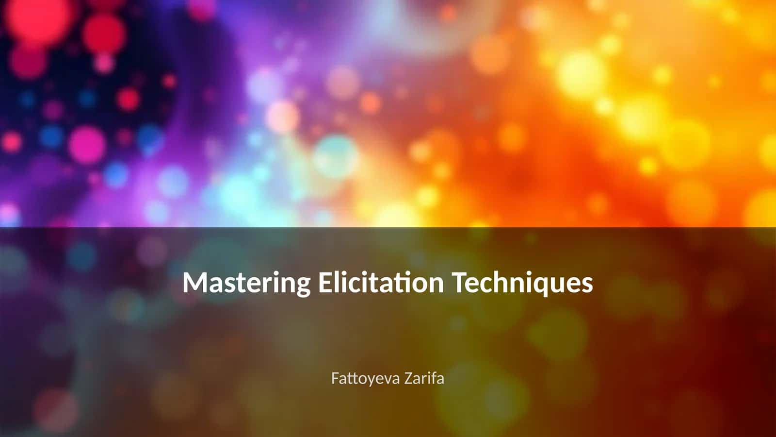 Mastering Elicitation Techniques 1