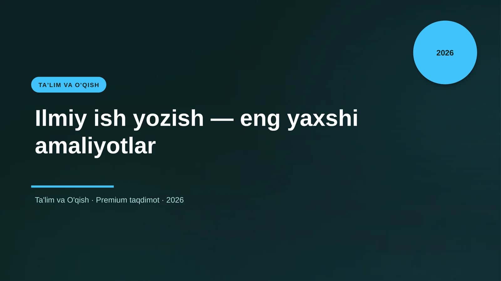 Ilmiy ish yozish — eng yaxshi amaliyotlar 1