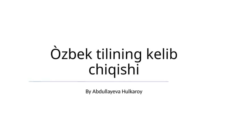 Oʻzbek tilining kelib chiqishi 1