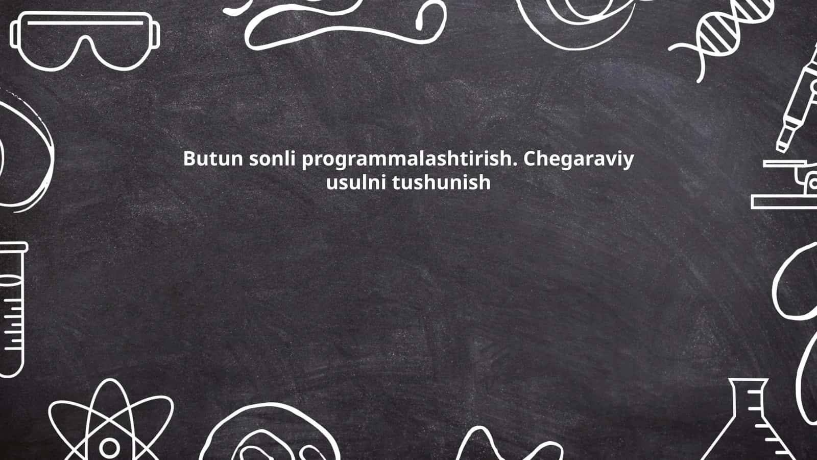 Butun Sonli Dasturlashda Chegaraviy Yondashuvlar 1
