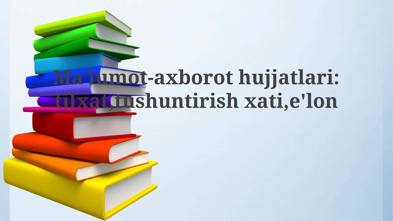 Ma'lumot-axborothujjatlari 1