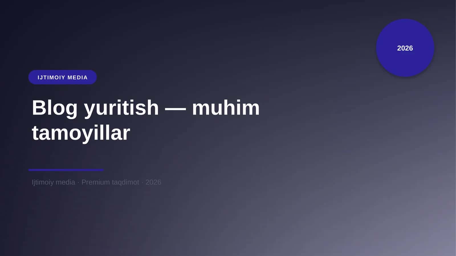 Blog yuritish — muhim tamoyillar 1