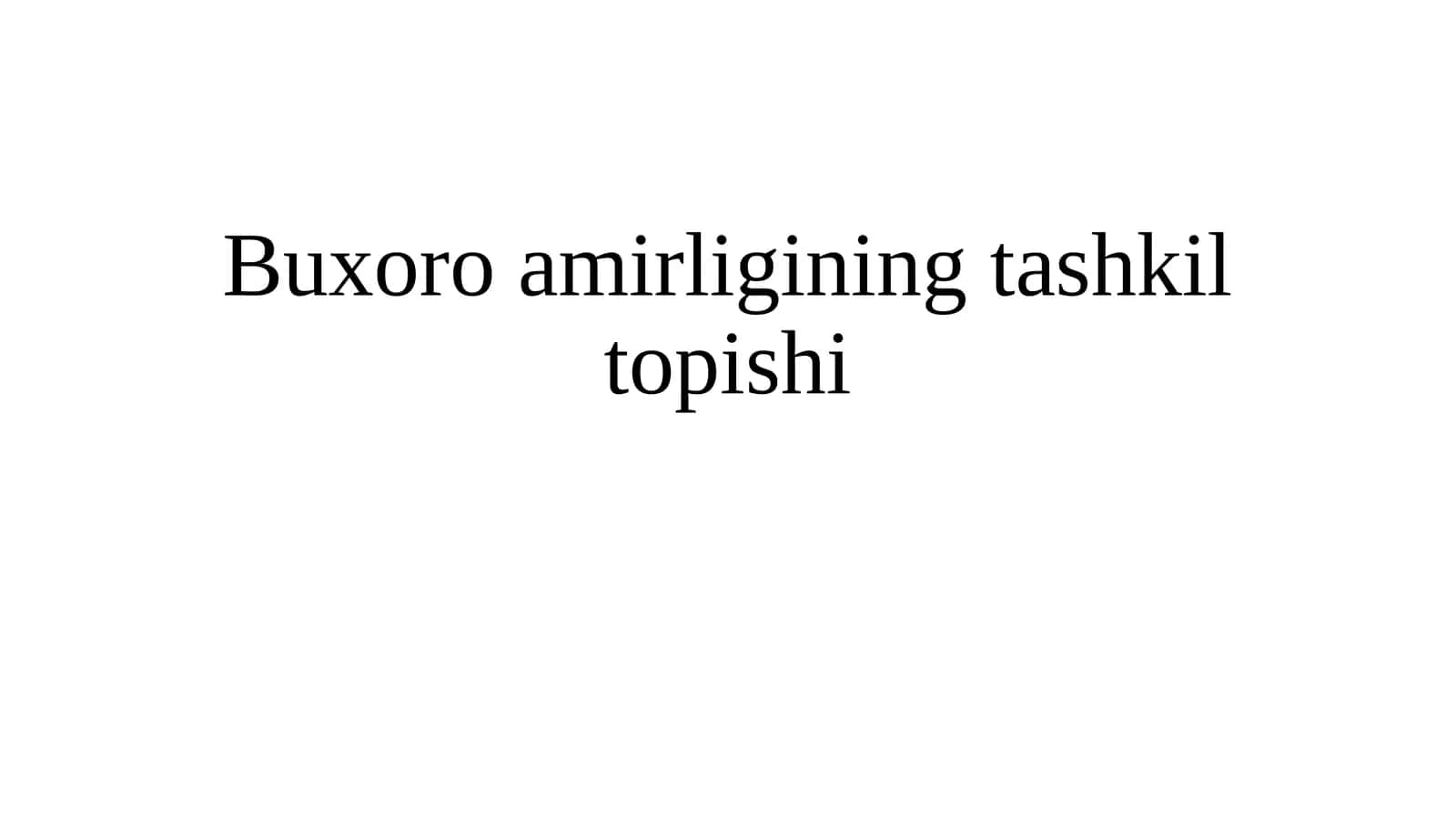 Buxoro amirligining tashkil topishi 1