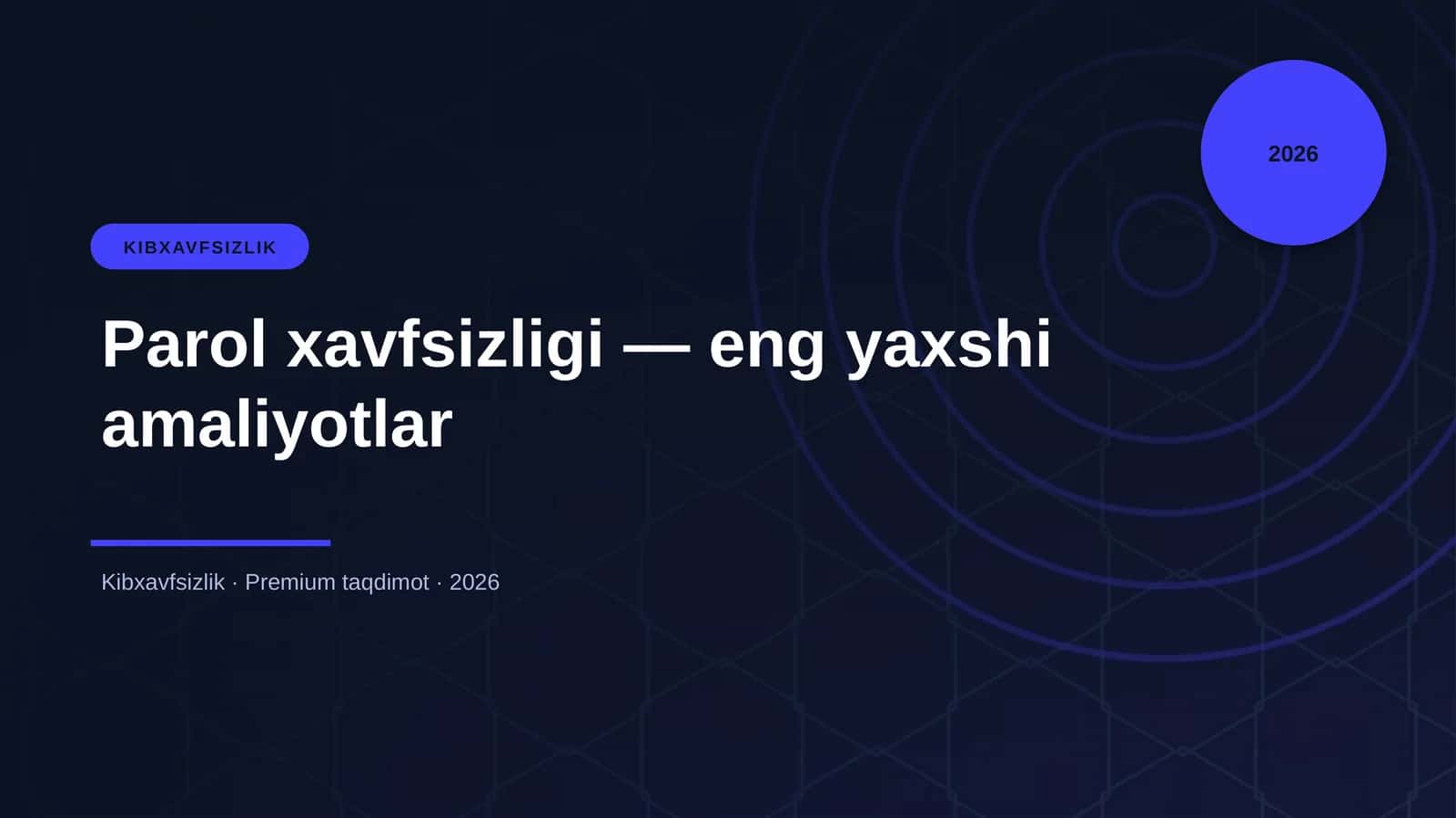 Parol xavfsizligi — eng yaxshi amaliyotlar 1