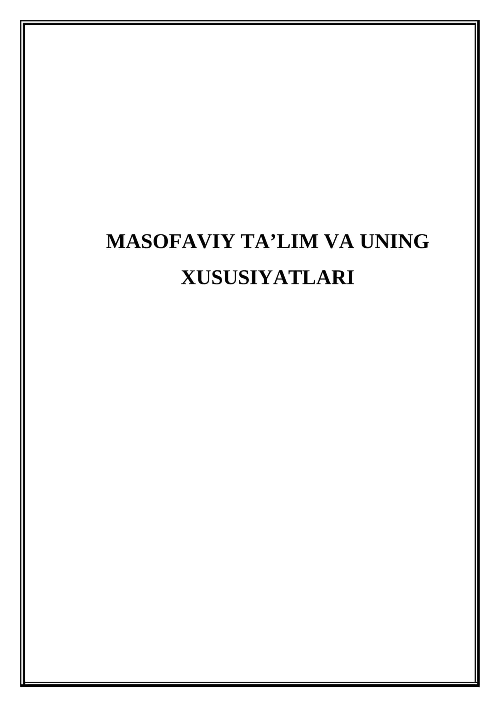 Masofaviy ta’lim va uning xususiyatlari 1