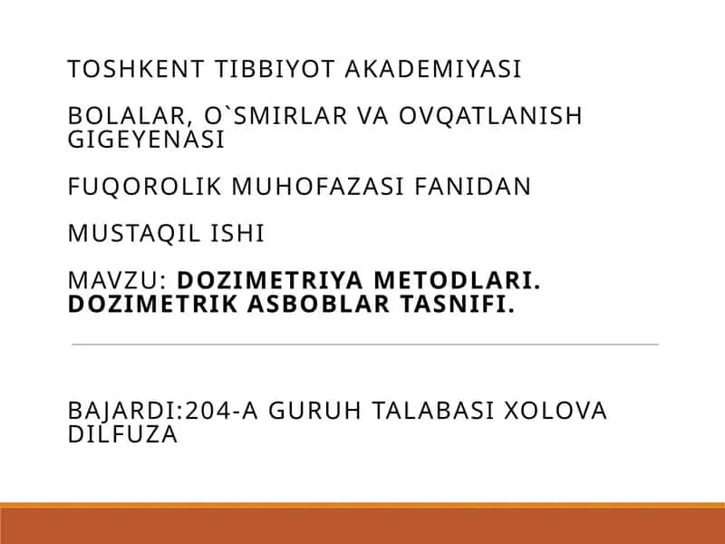 DOZIMETRIYA METODLARI.DOZIMETRIK ASBOBLAR TASNIFI 1