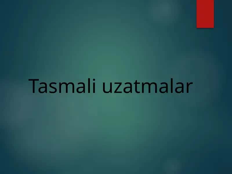Tasmali uzatmalar 1
