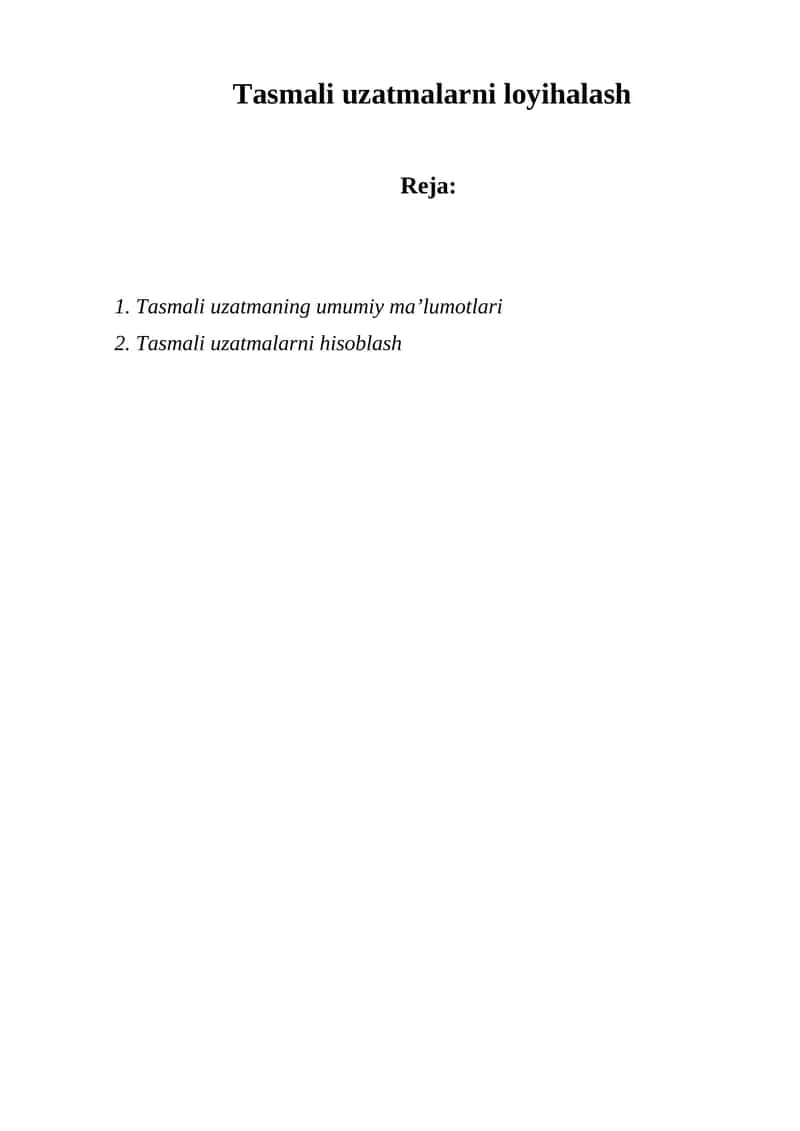 Tasmali uzatmalarni loyihalash 1