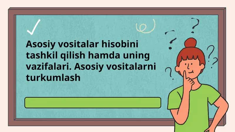 Asosiy vositalar hisobinitashkil qilish 1
