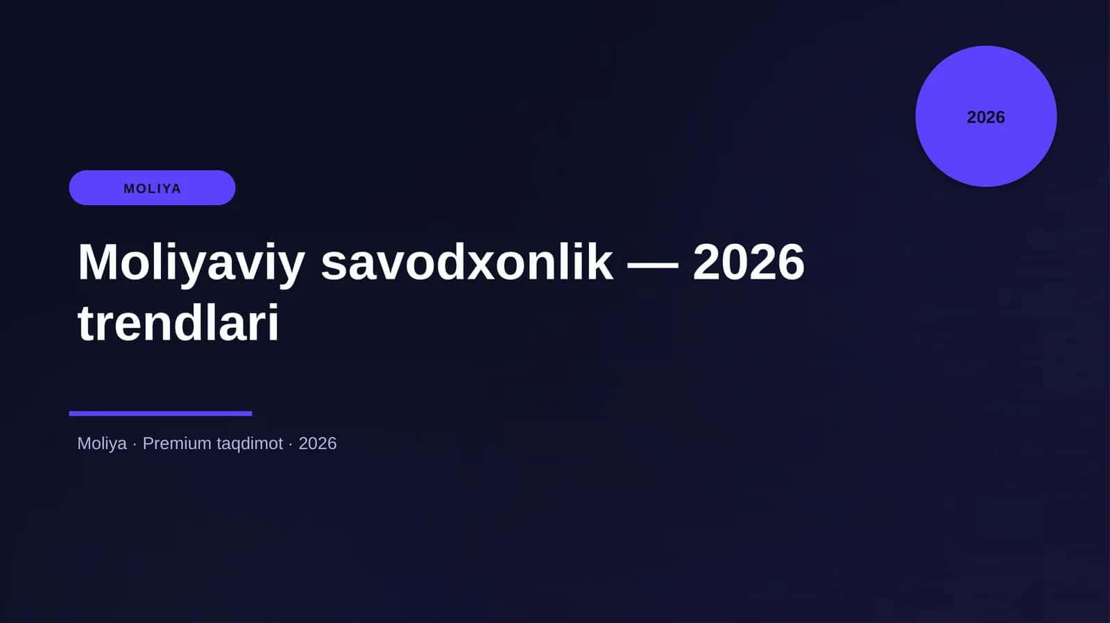 Moliyaviy savodxonlik — 2026 trendlari 1