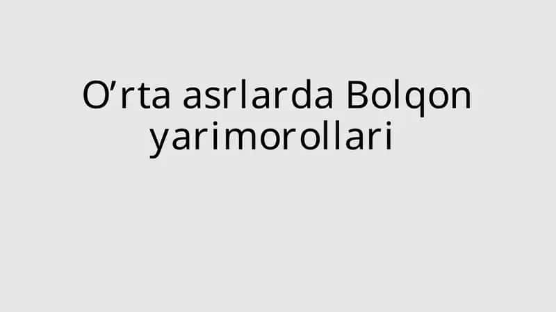 O’rta asrlarda Bolqon yarimorollari 1