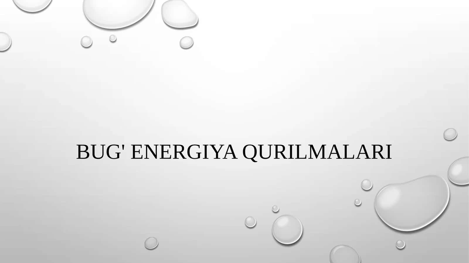 Bug' energiya qurilmalari 1