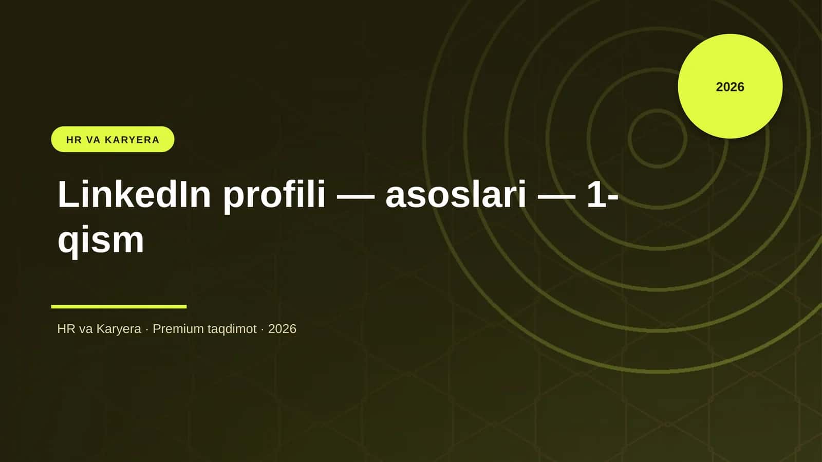 LinkedIn profili — asoslari — 1-qism 1