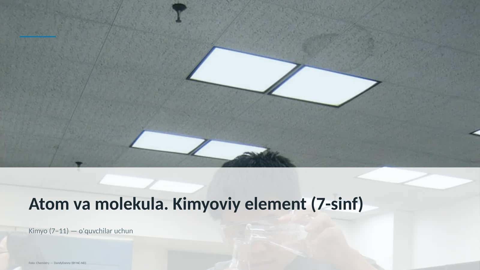 Atom va molekula. Kimyoviy element (7-sinf) 1