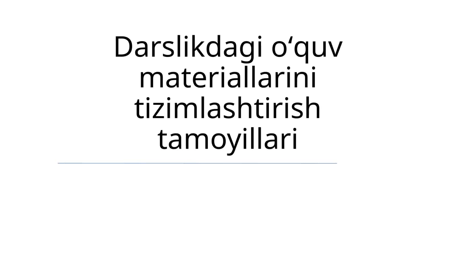 Darslikdagi oʻquv materiallarini tizimlashtirish tamoyillari 1