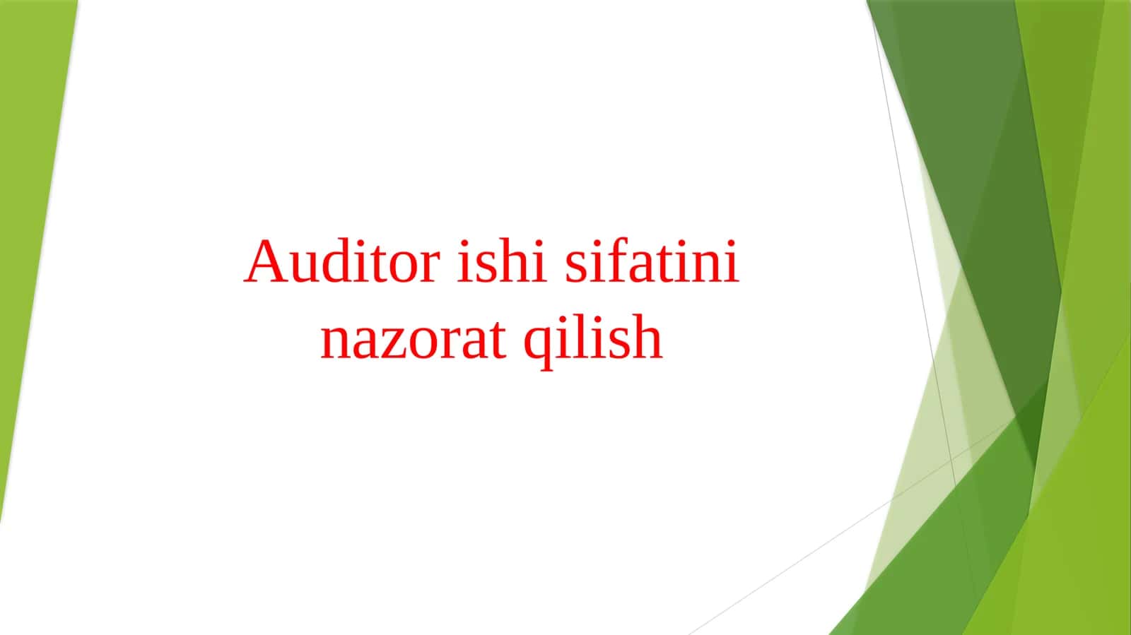 Auditor ishi sifatini nazorat qilish 1